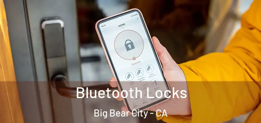  Bluetooth Locks Big Bear City - CA