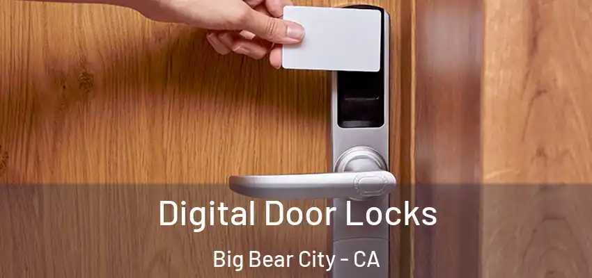  Digital Door Locks Big Bear City - CA