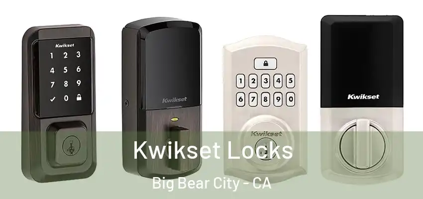  Kwikset Locks Big Bear City - CA