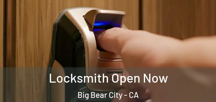  Locksmith Open Now Big Bear City - CA