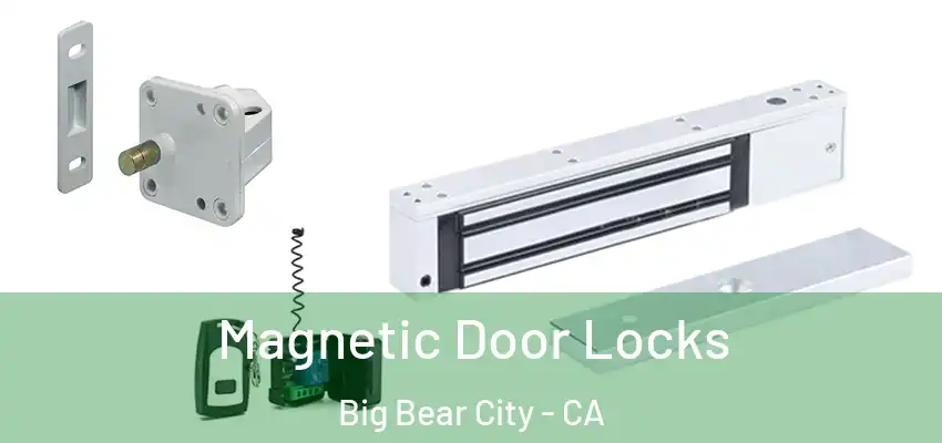  Magnetic Door Locks Big Bear City - CA